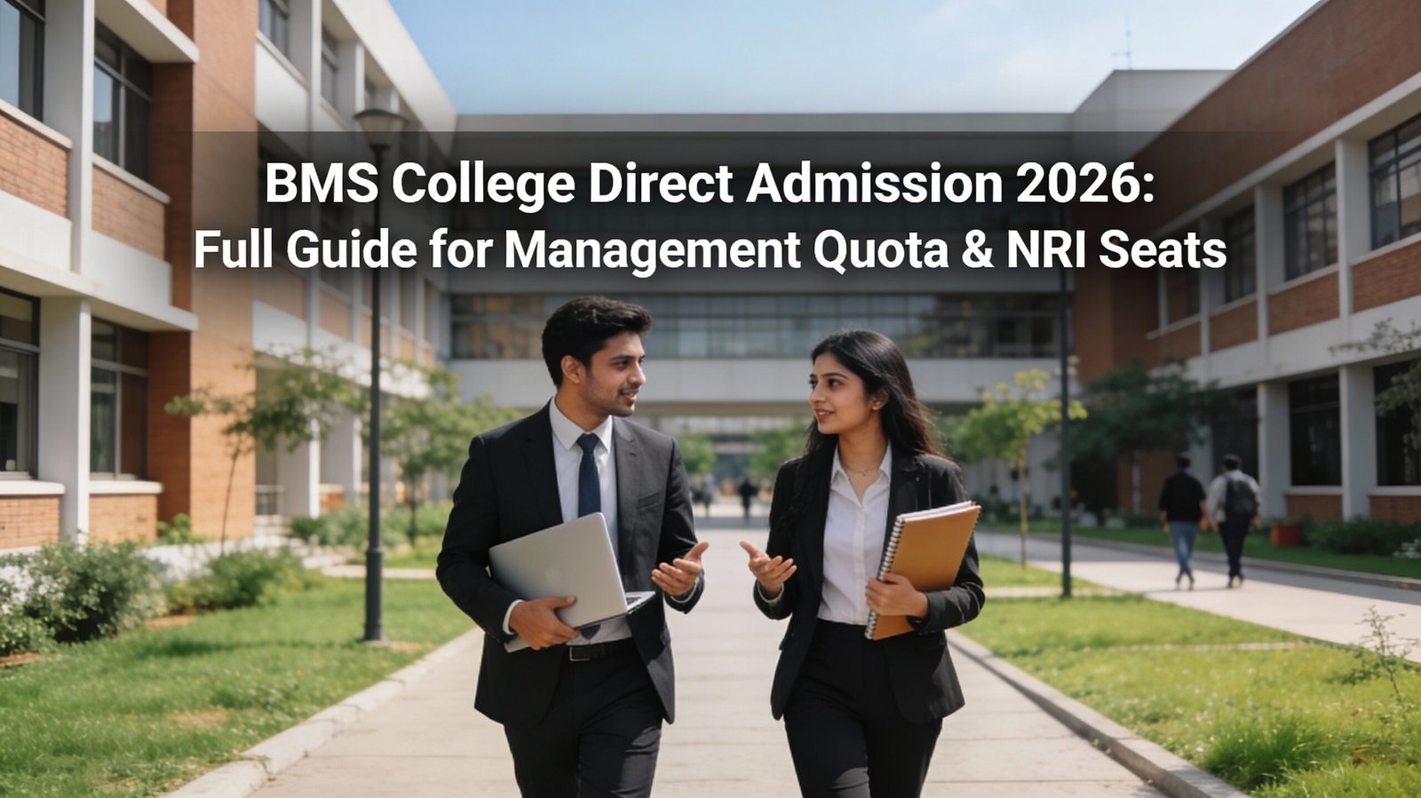 BMS College Direct Admission 2026: Full Guide for Management Quota & NRI Seats