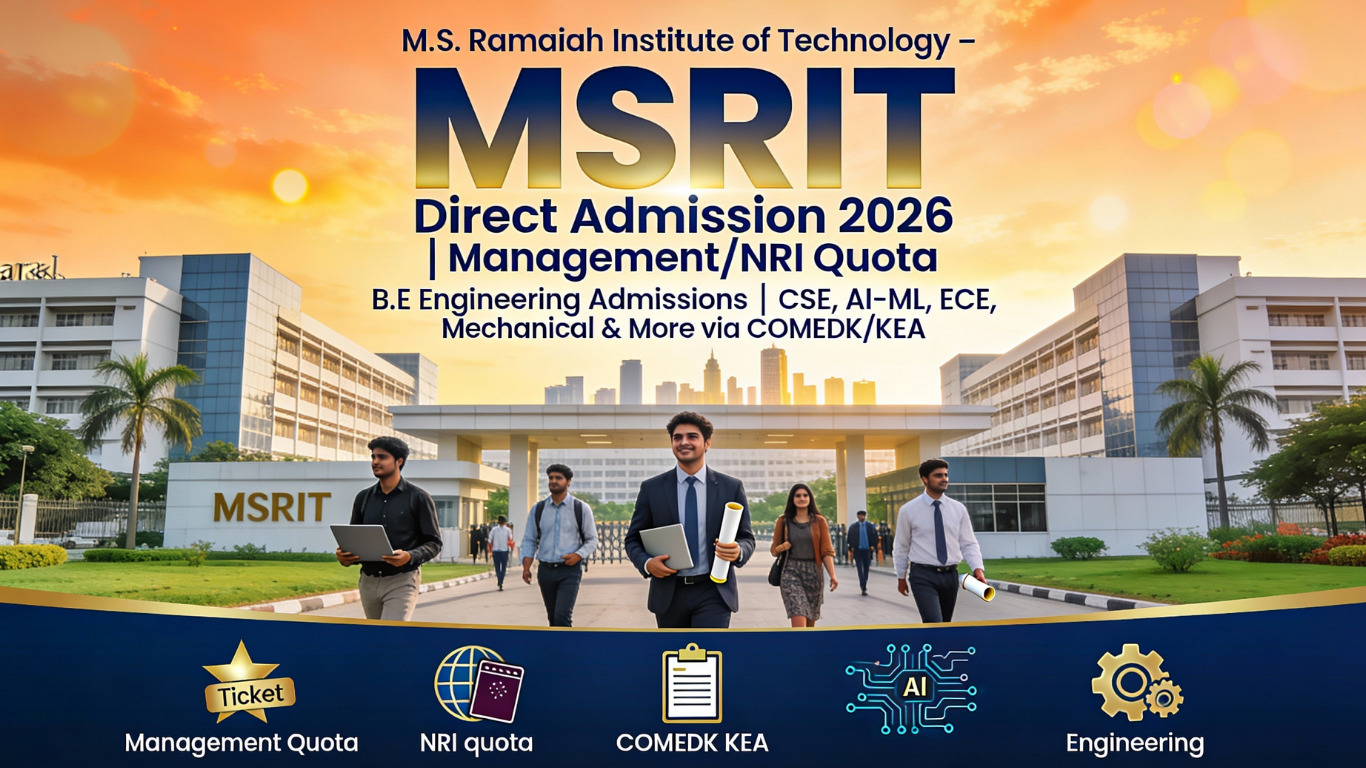 M.S. Ramaiah Institute of Technology – MSRIT Direct Admission 2026 | Management/NRI Quota