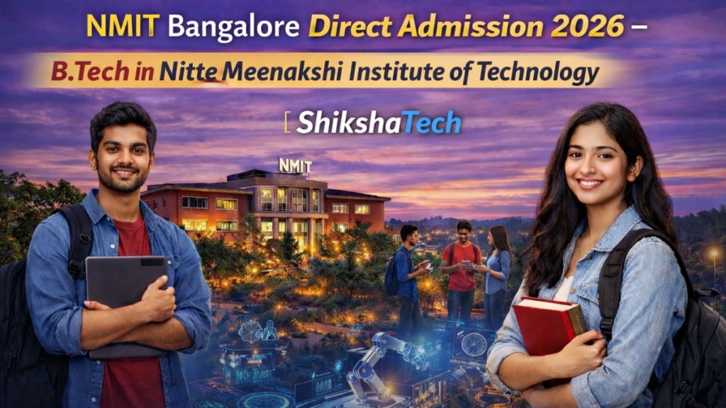 NMIT Bangalore Direct Admission 2026 – B.Tech in Nitte Meenakshi Institute of Technology