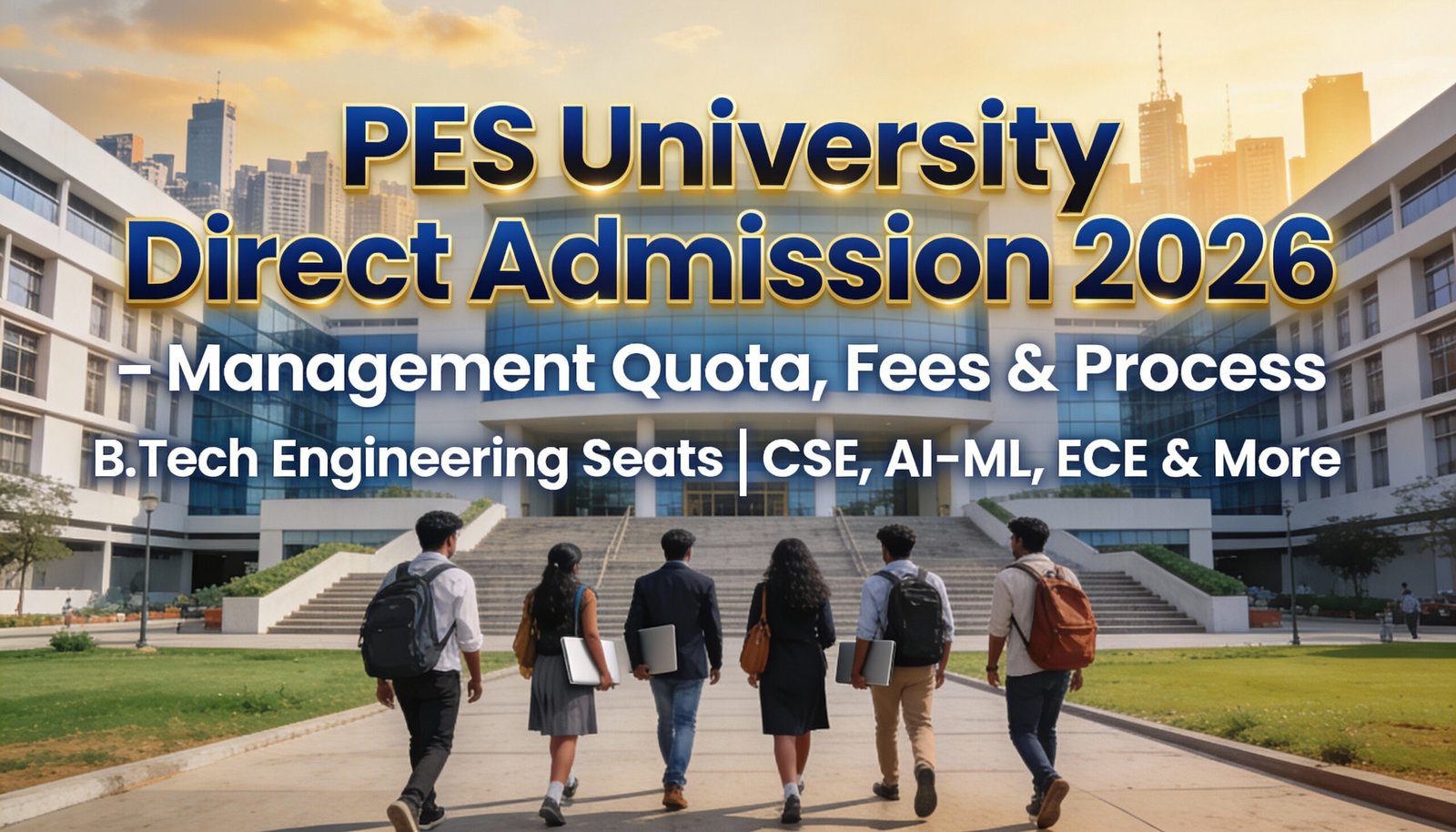 PES University Direct Admission 2026 – Management Quota, Fees & Process