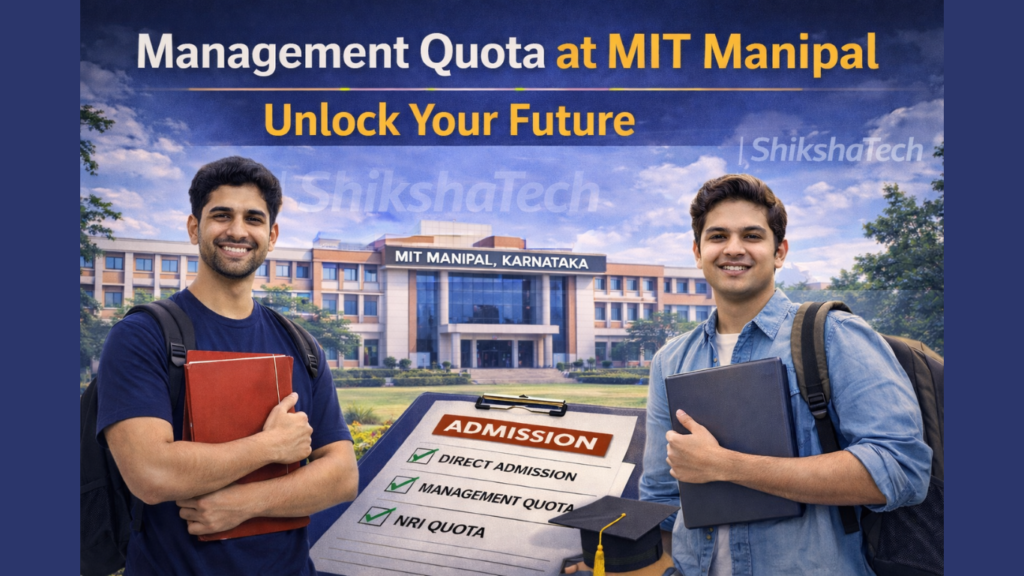 Management Quota at MIT Manipal 2026 - Unlock Your Future