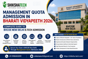 Management Quota Admission in Bharati Vidyapeeth 2026: Complete Guide to BVCOE New Delhi B.Tech Admission